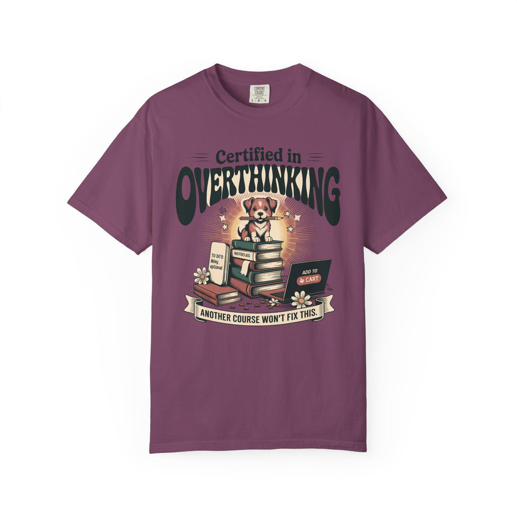 Certified in Overthinking T-Shirt