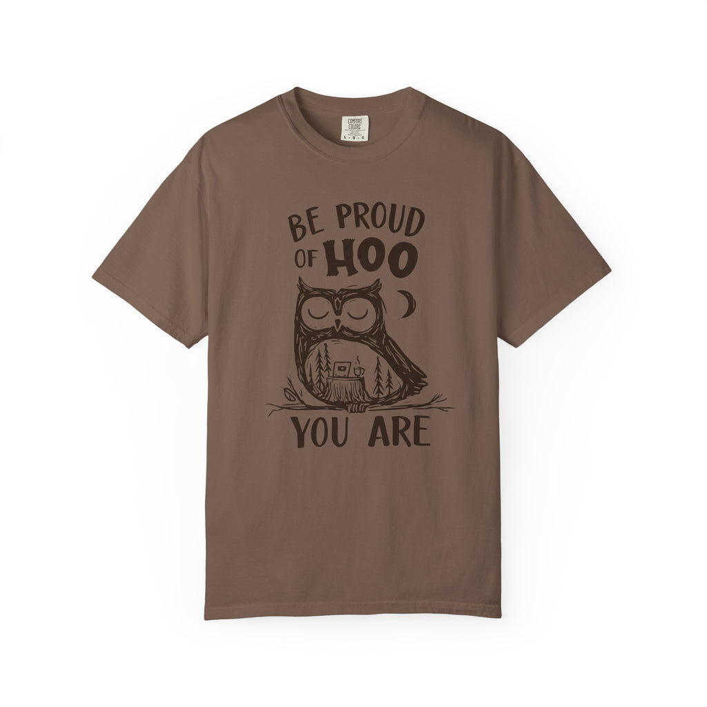 Be Proud of HOO You Are T-Shirt