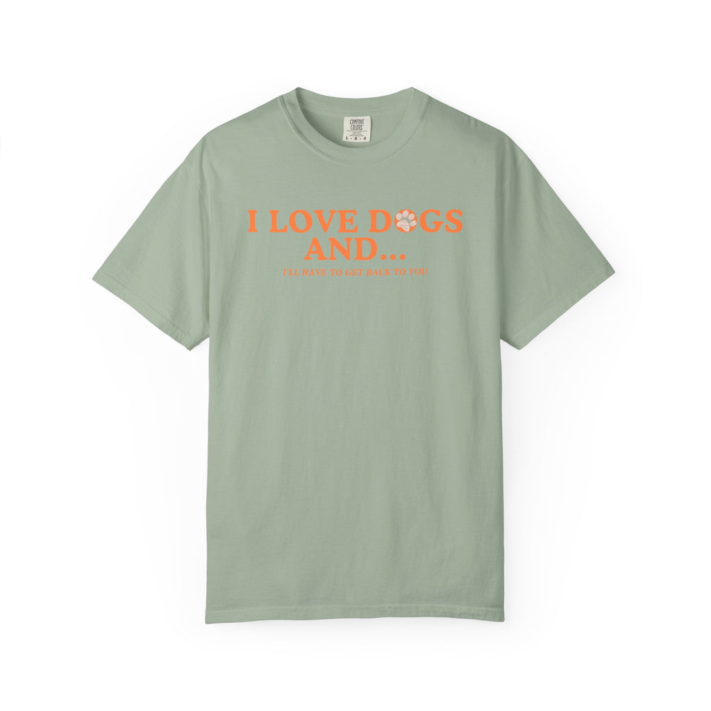 I love dogs and...T-Shirt