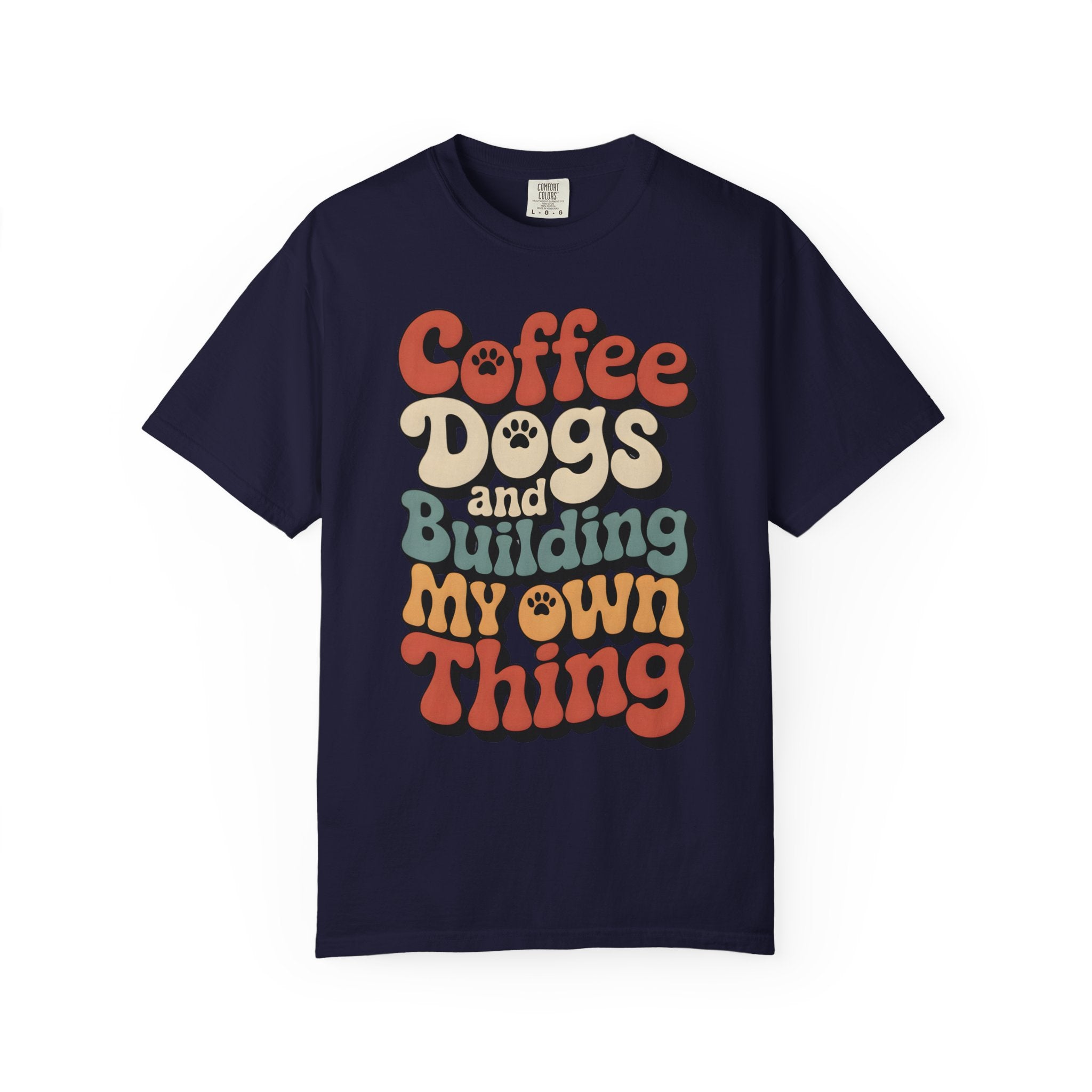 Building My Own Thing T-Shirt