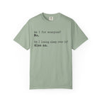 Not For Everyone T-Shirt