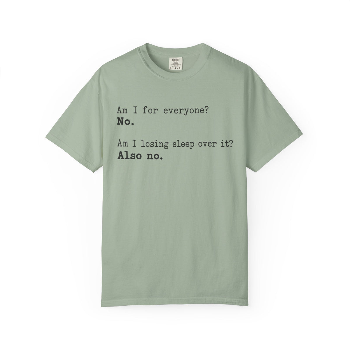 Not For Everyone T-Shirt