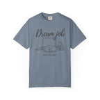 Dream Job T-Shirt