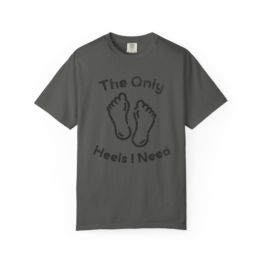 Heels Needed T-Shirt