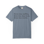 First Coffee-then the world T-Shirt