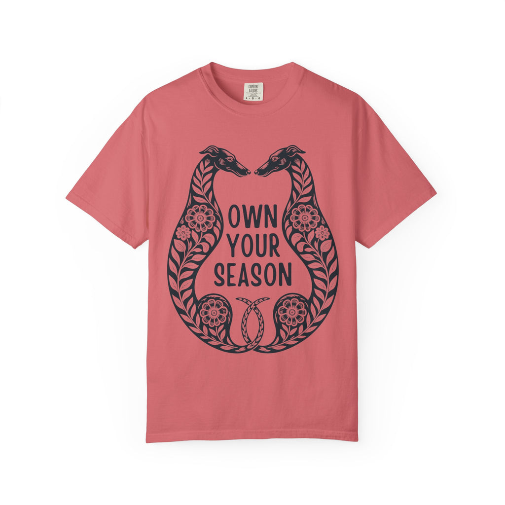 Own Your Season T-Shirt