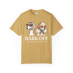 Bark Off T-Shirt