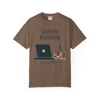 Quietly Building - Loudly caffeinated T-Shirt