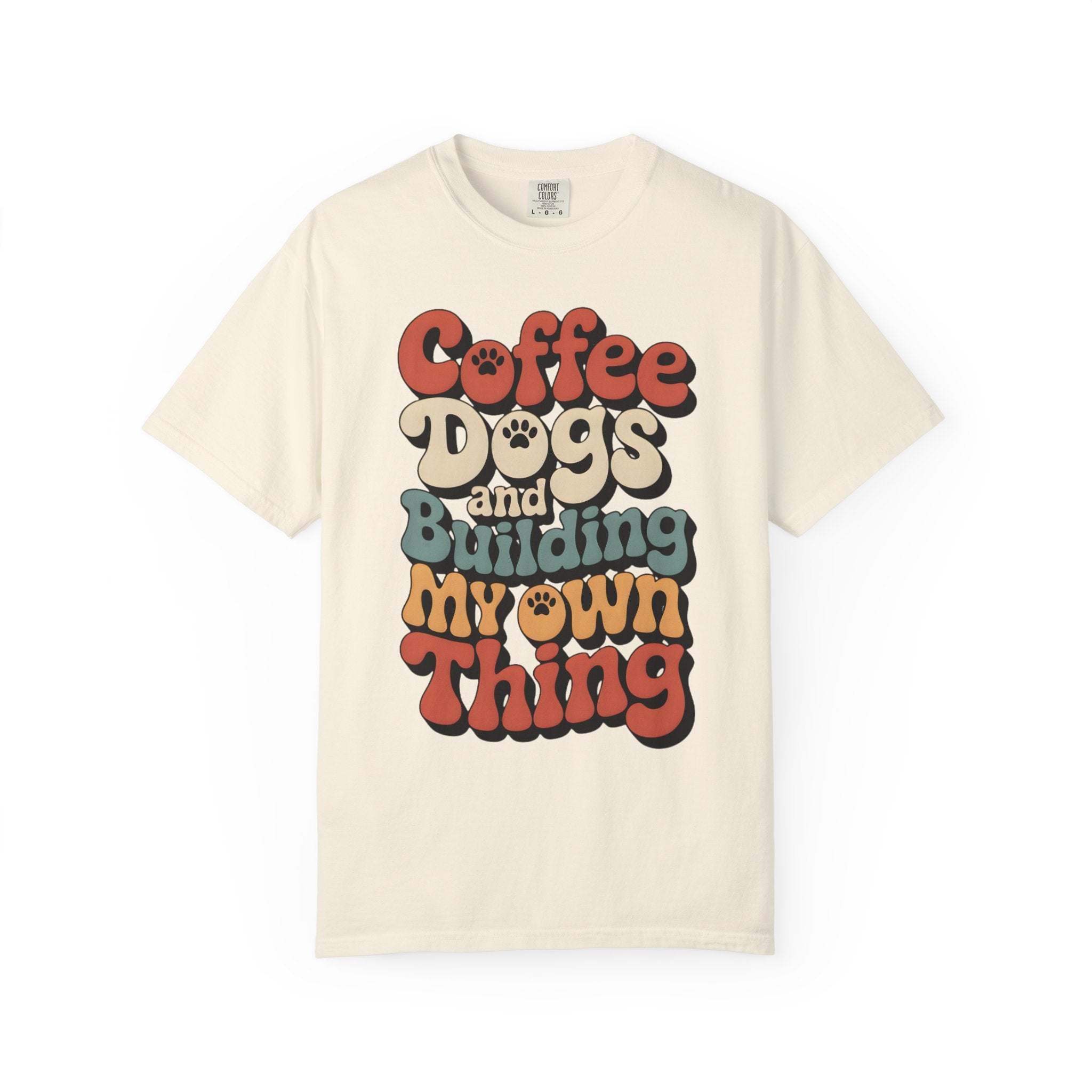 Building My Own Thing T-Shirt