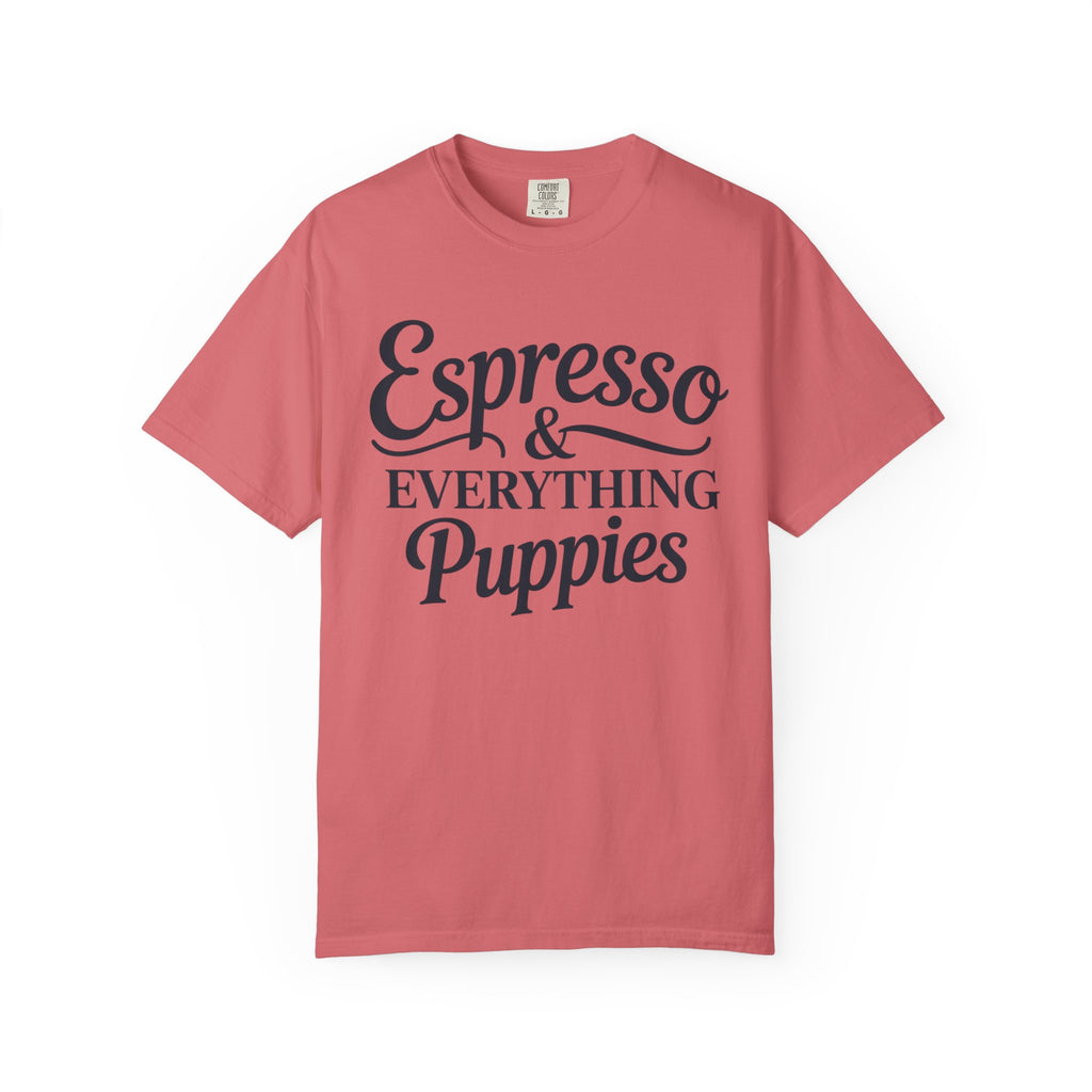 Espresso & Everything Puppies T-Shirt