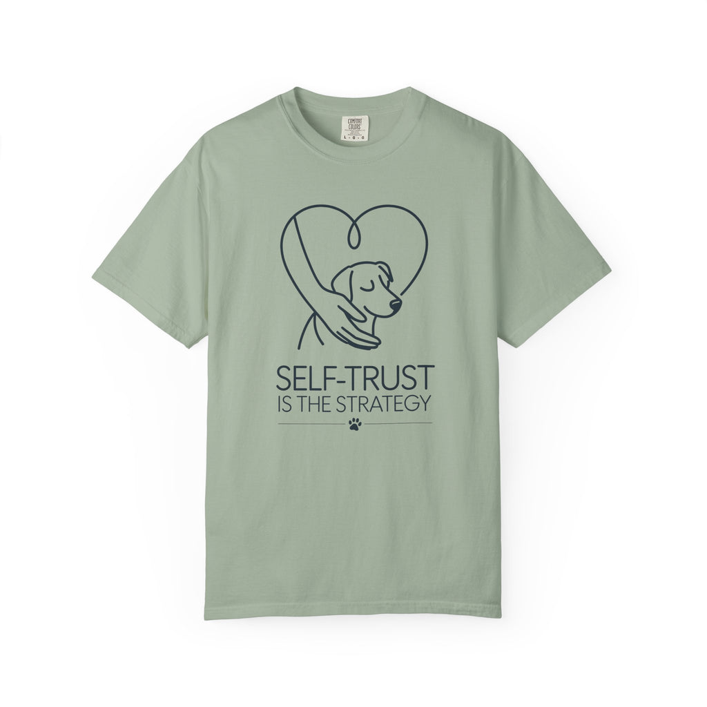 SELF TRUST is the Strategy
