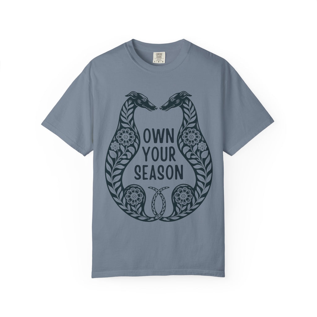 Own Your Season T-Shirt