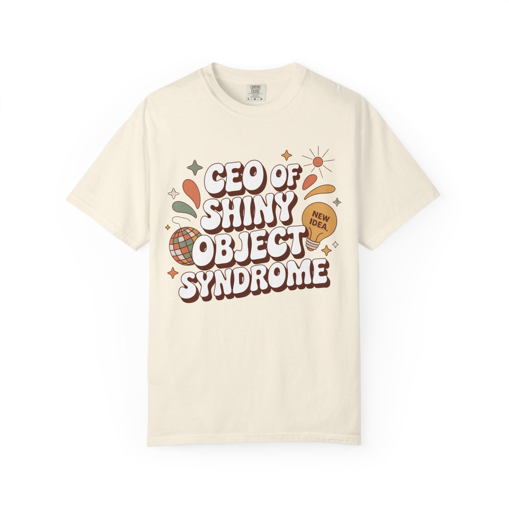CEO of Shiny objects T-Shirt