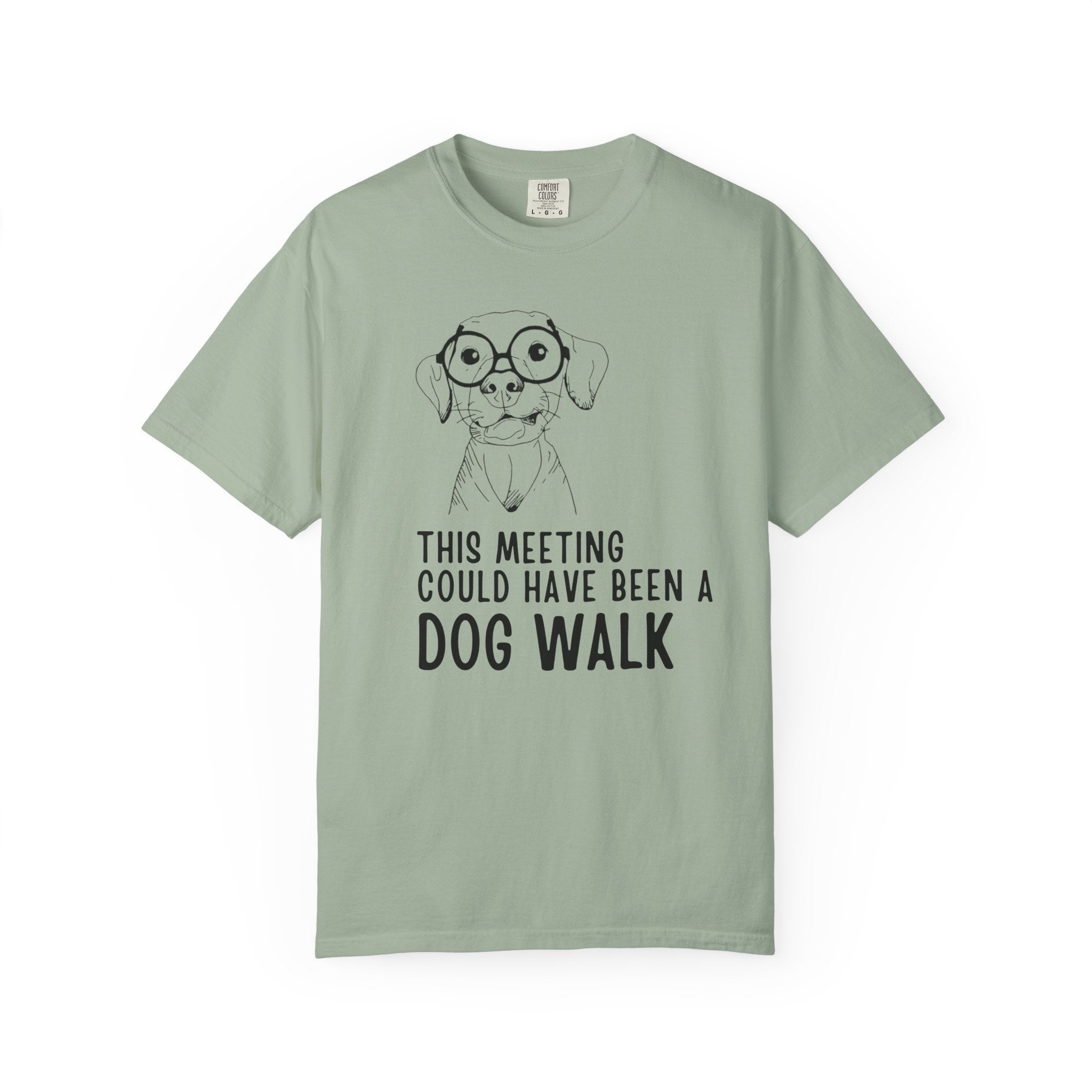 This Meeting Could Have Been A Dog Walk T-Shirt