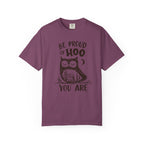 Be Proud of HOO You Are T-Shirt