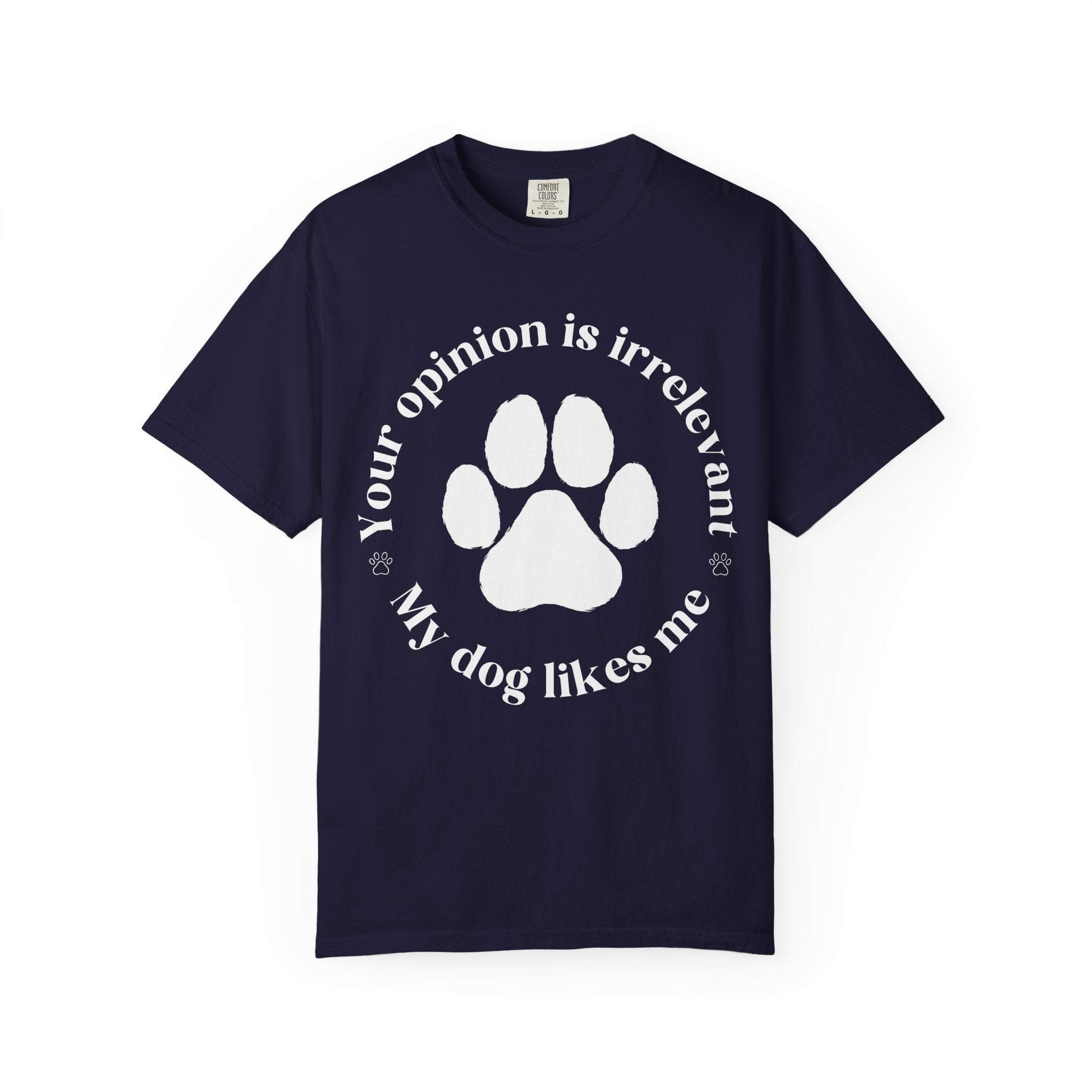 Your Opinion is Irrelevant T-shirt