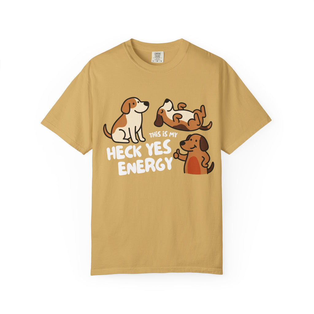 Heck yes energy T-Shirt