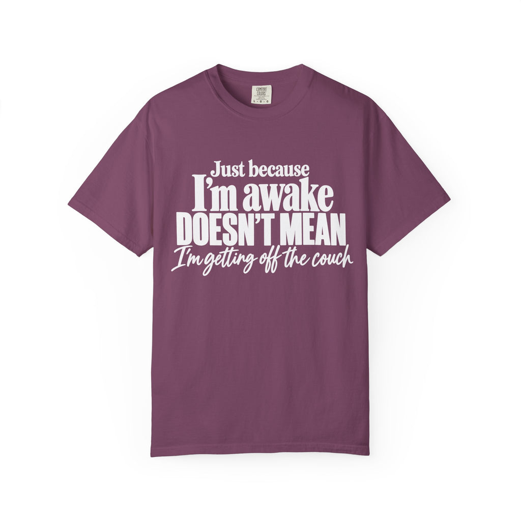 I'm Awake T-Shirt
