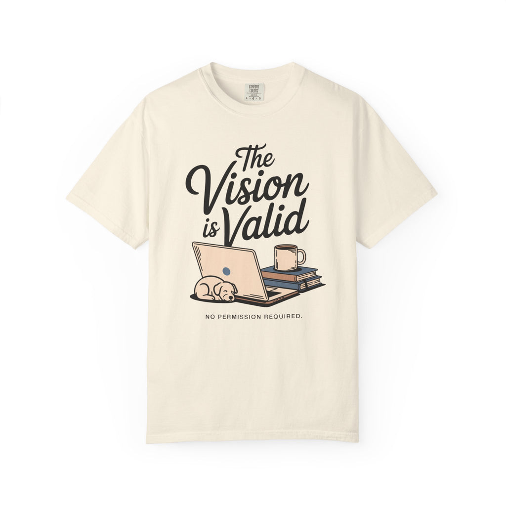 The Vision is Valid T-Shirt