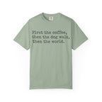 First Coffee-then the world T-Shirt