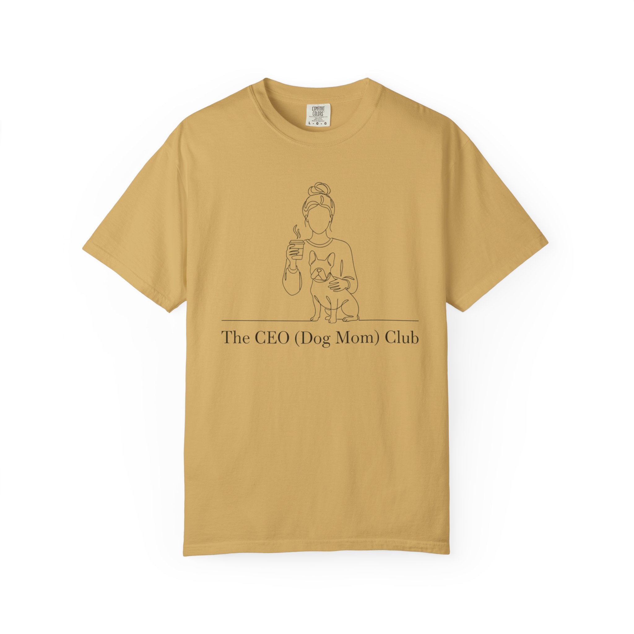 CEO (Dog Mom) Club T-shirt