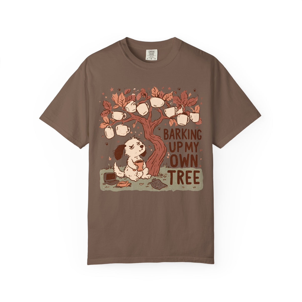 Barking Up My Own Tree T-Shirt