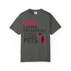CEO & Over attached Pets T-Shirt