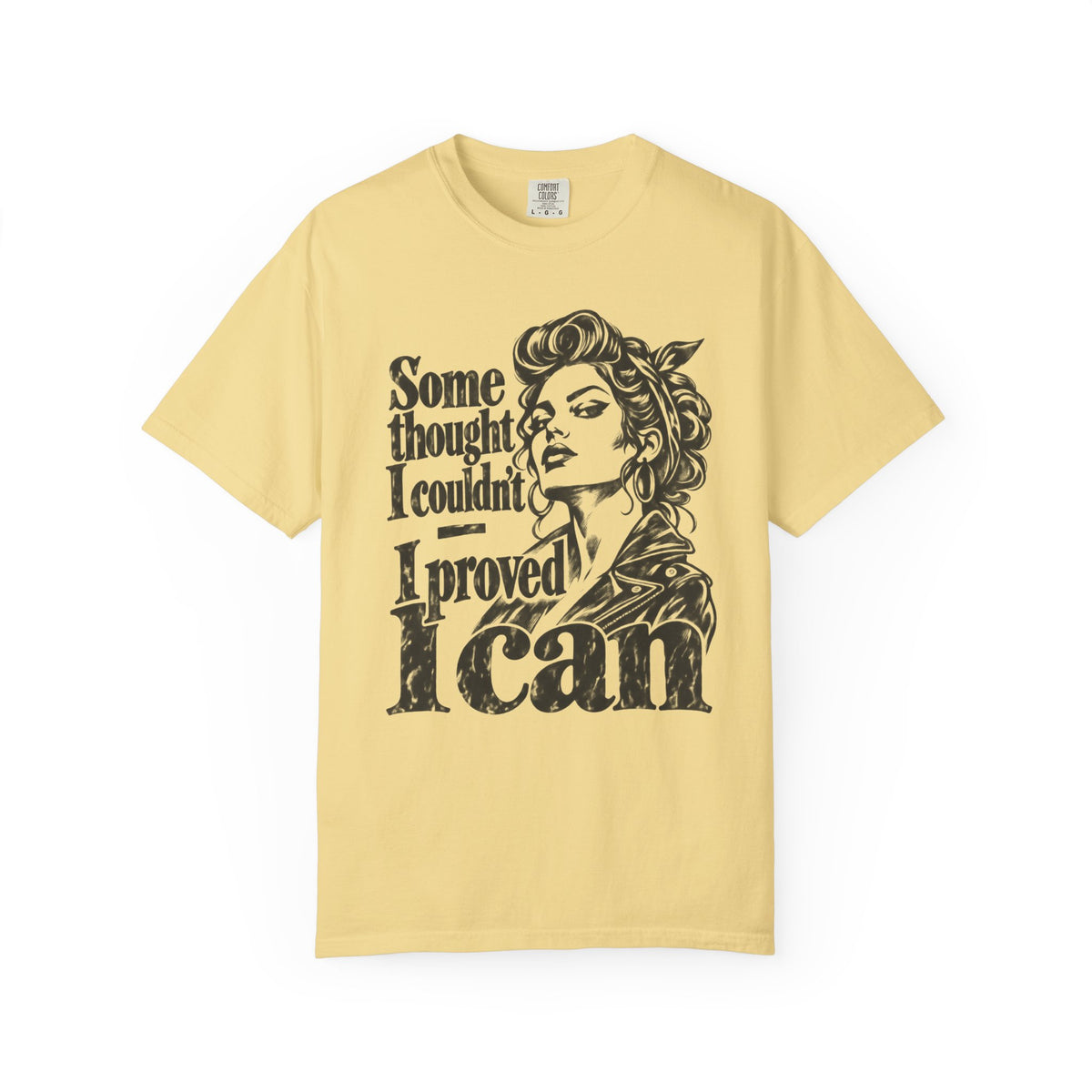 Proved I Can T-Shirt