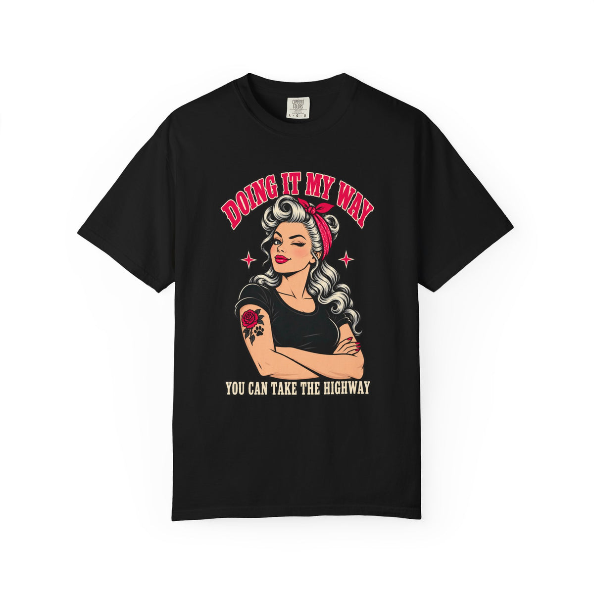 Doing it My Way T-Shirt