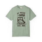 Be Proud of HOO You Are T-Shirt
