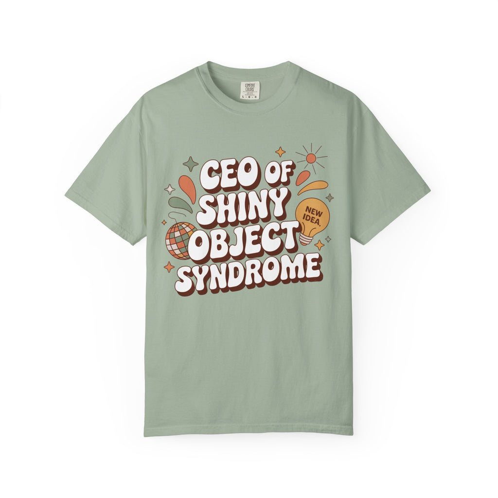 CEO of Shiny objects T-Shirt