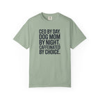 CEO BY DAY - DOG MOM BY NIGHT T-shirt