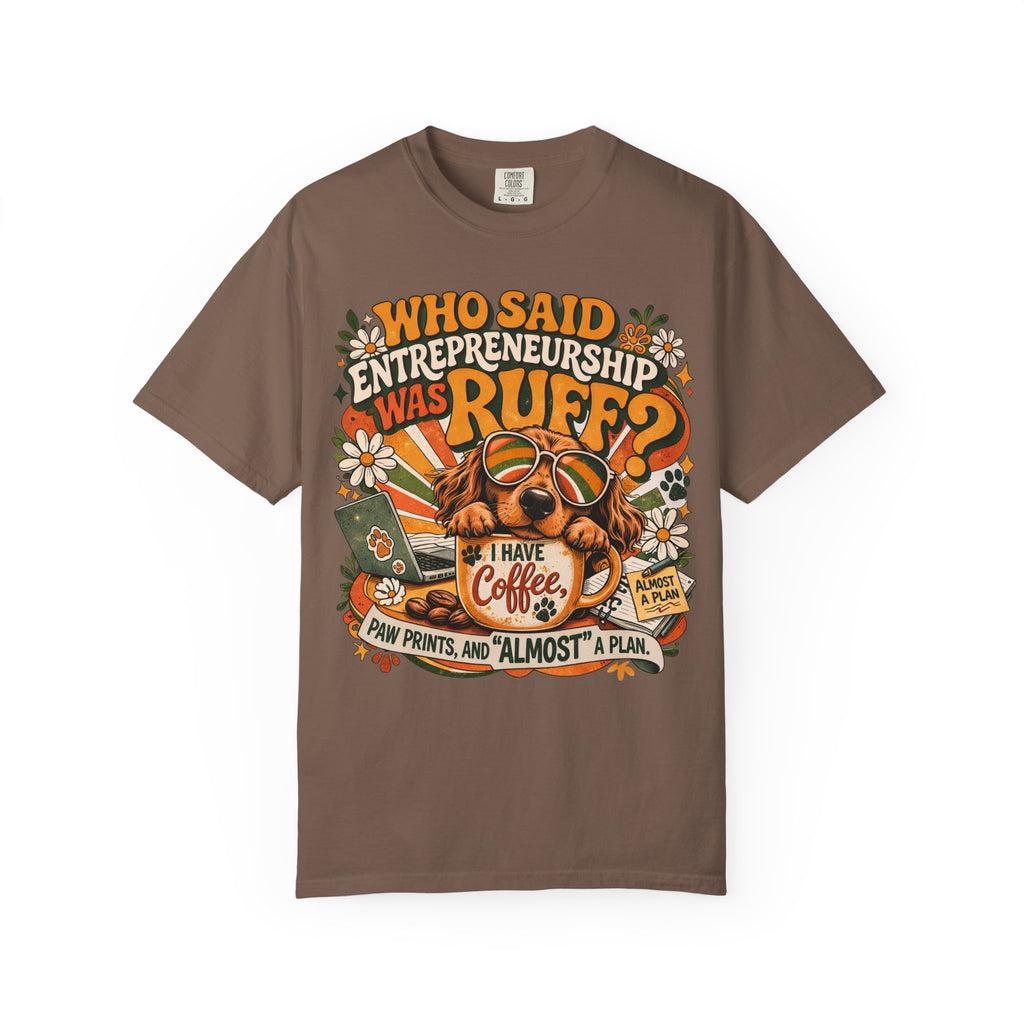 Entrepreneurship is Ruff T-Shirt