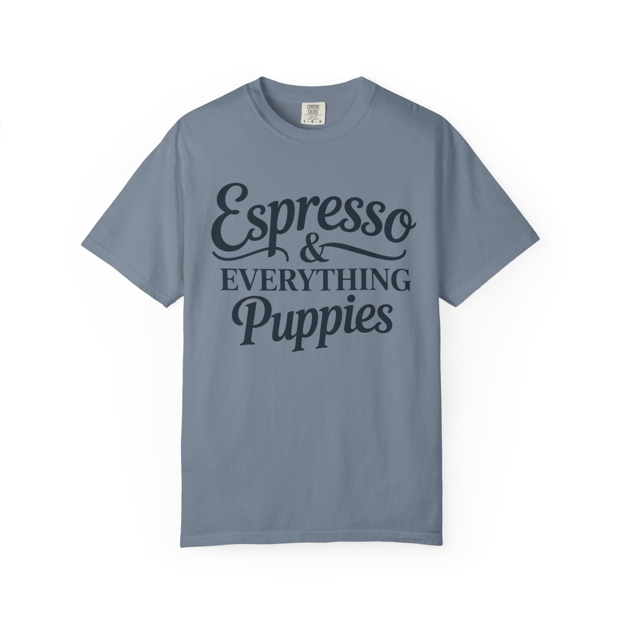 Espresso & Everything Puppies T-Shirt