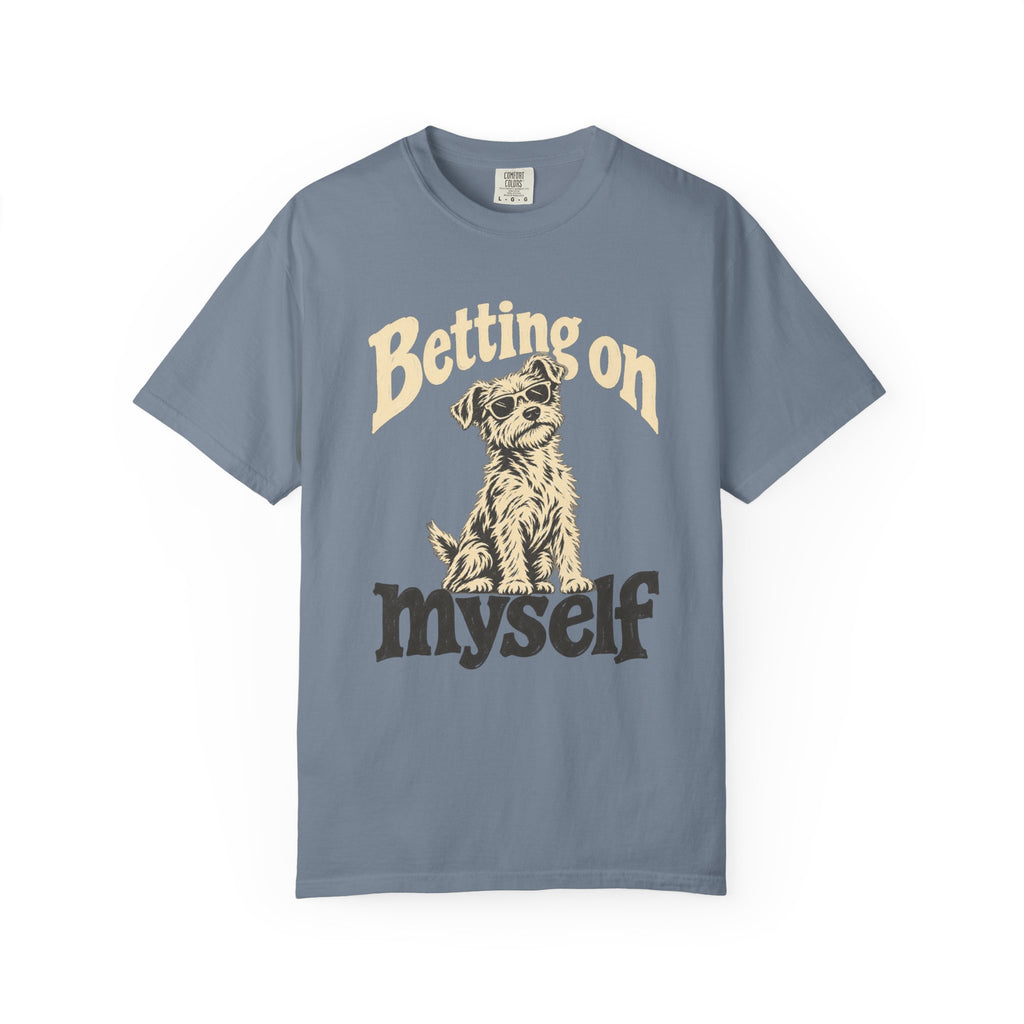 Betting On Myself  T-Shirt