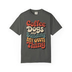 Building My Own Thing T-Shirt