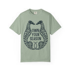 Own Your Season T-Shirt