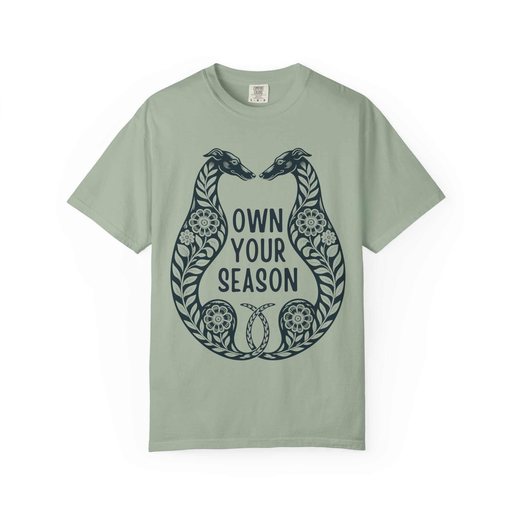 Own Your Season T-Shirt