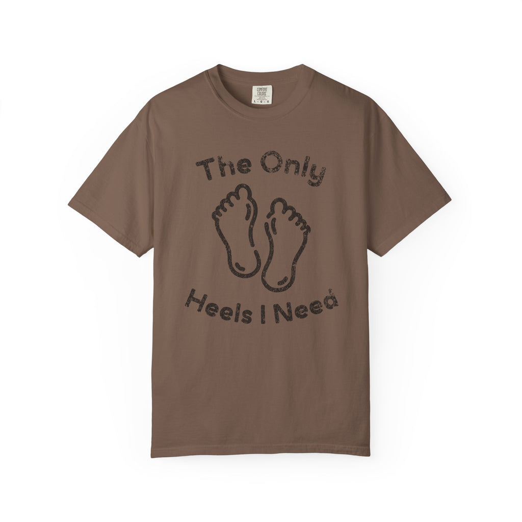 Heels Needed T-Shirt