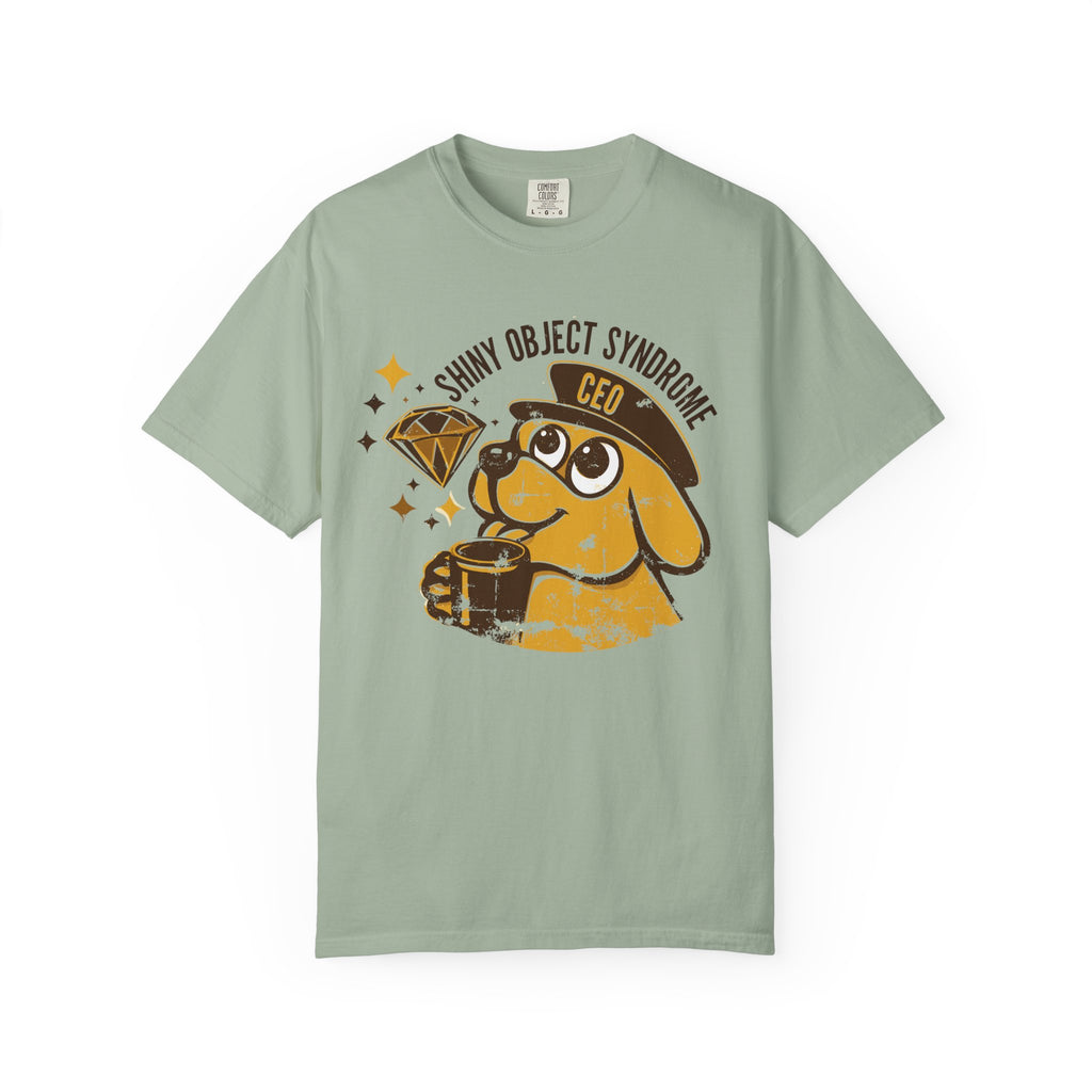 Shiny Object Syndrome T-Shirt