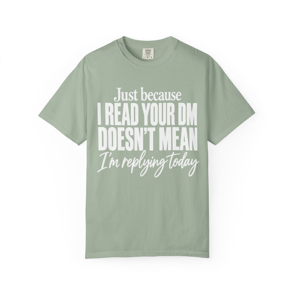 Just Because T-Shirt