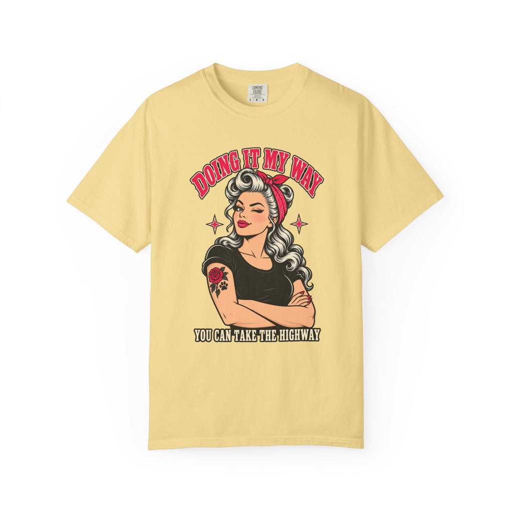 Doing it My Way T-Shirt