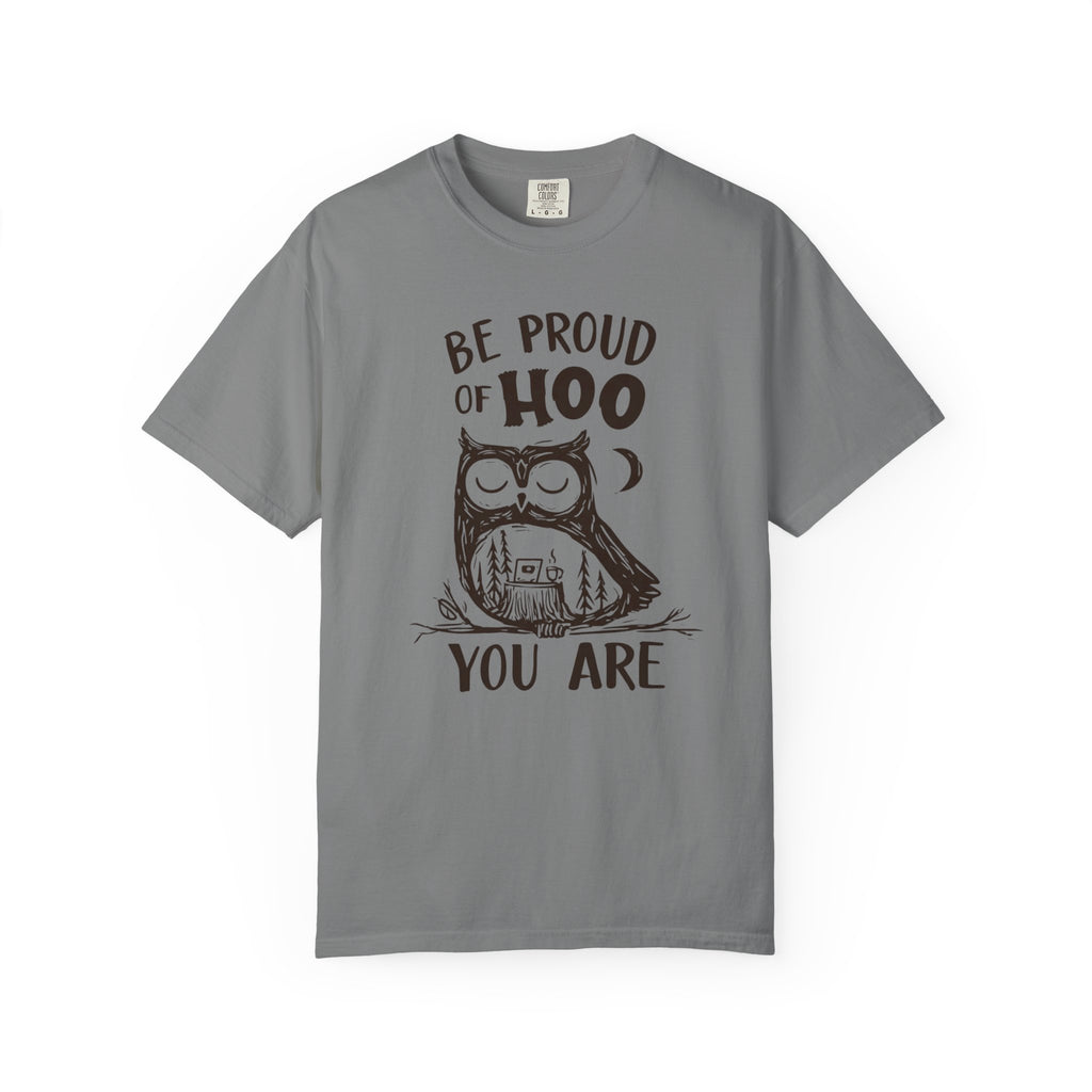 Be Proud of HOO You Are T-Shirt