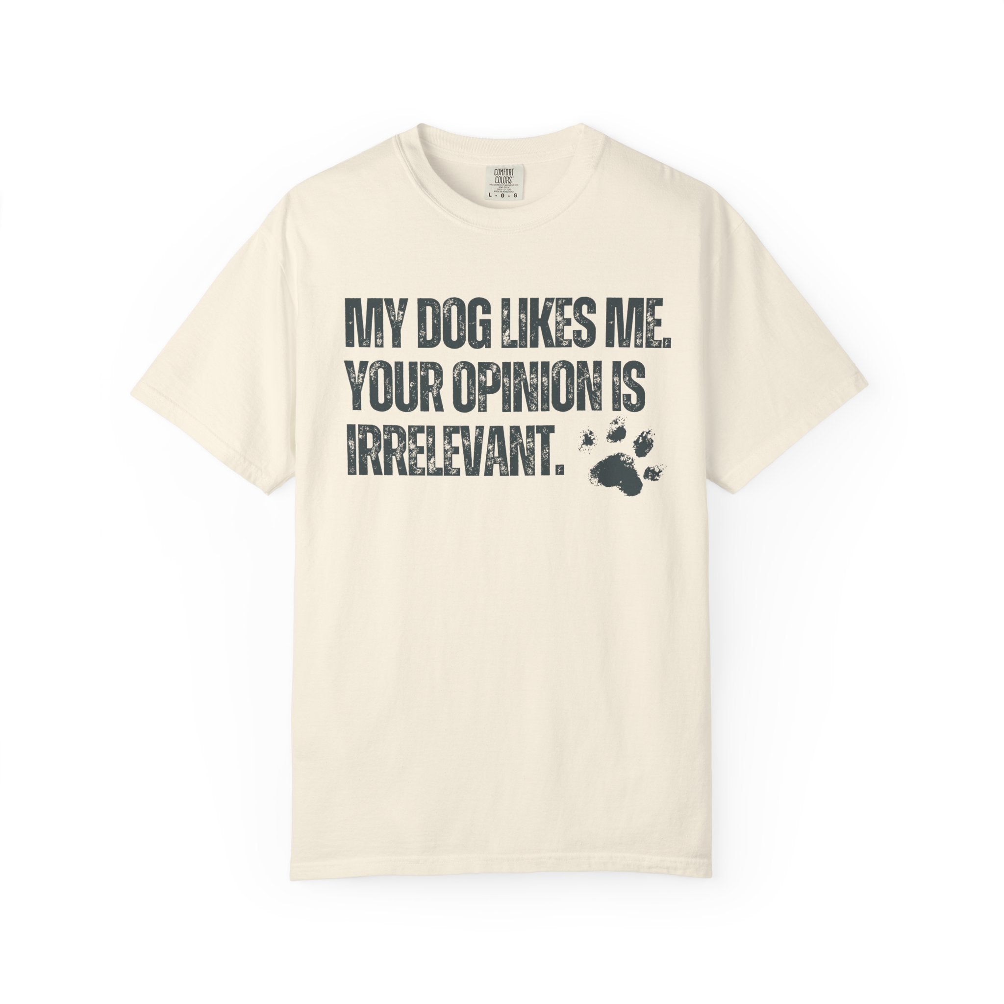 My Dog Likes Me T-Shirt