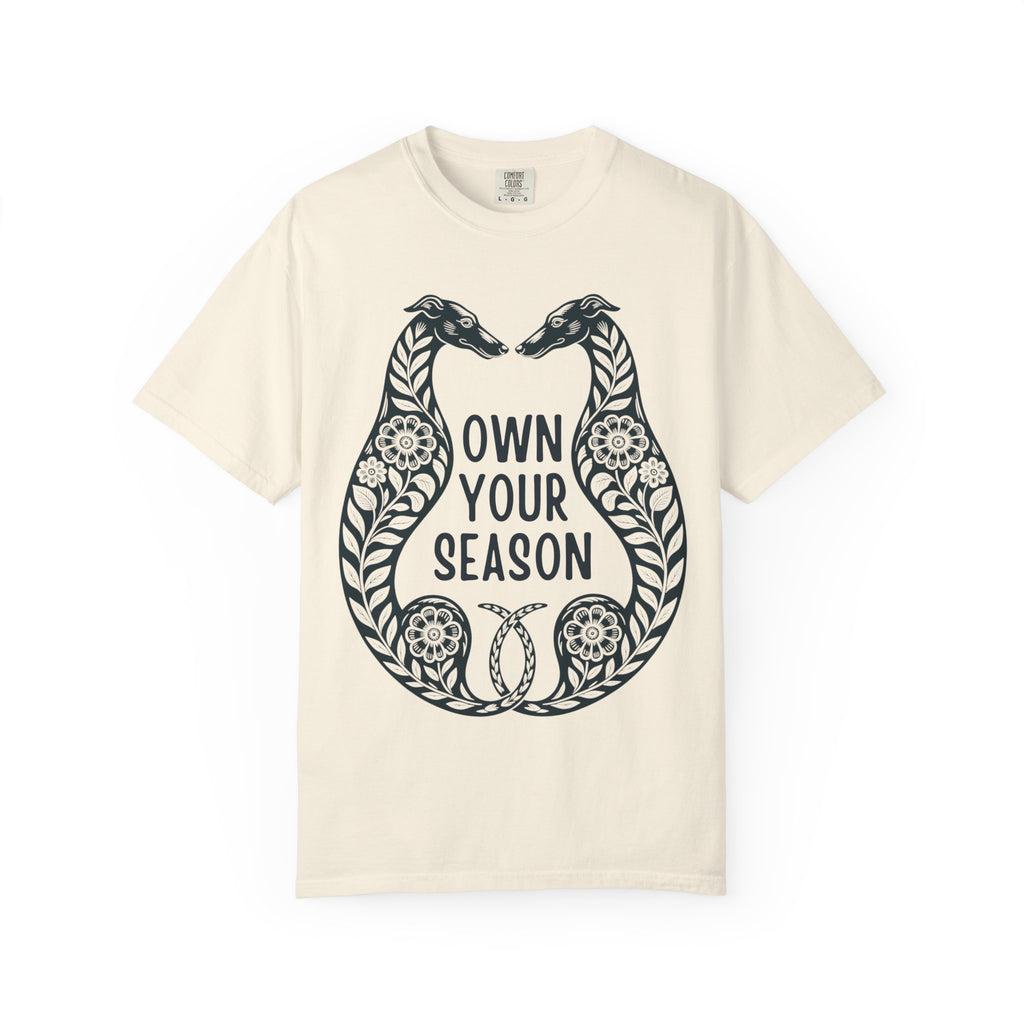 Own Your Season T-Shirt