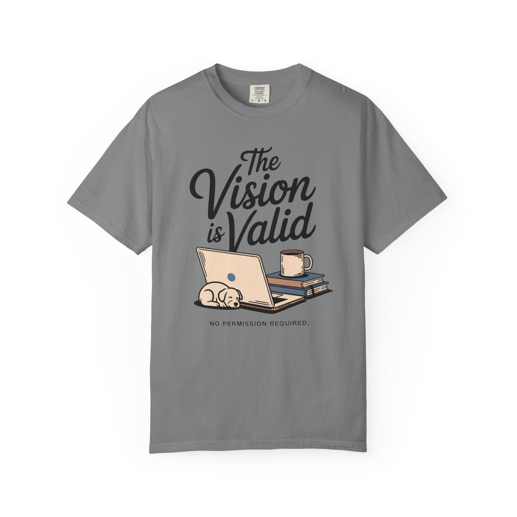 The Vision is Valid T-Shirt