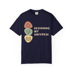 Designing My Universe T-shirt