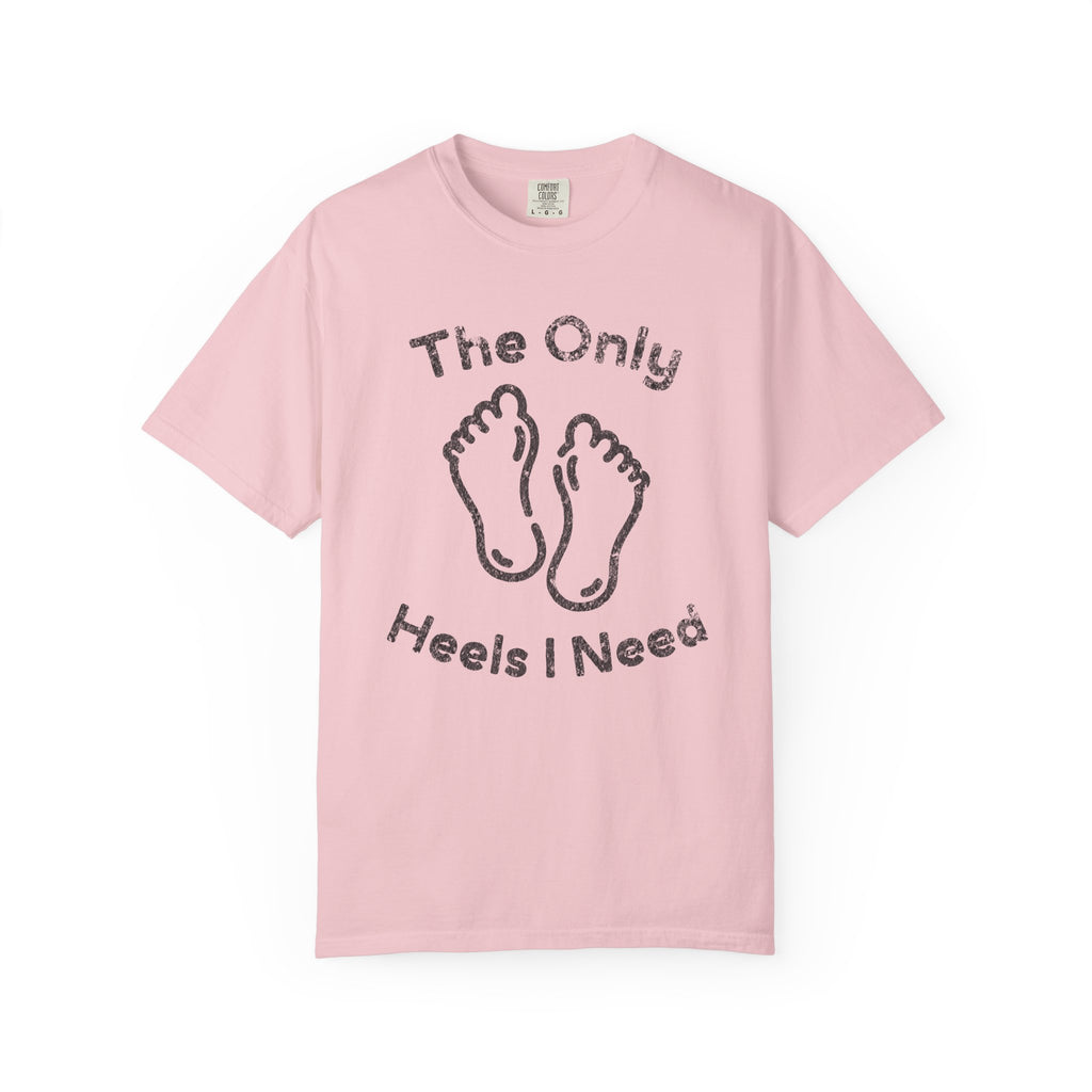 Heels Needed T-Shirt