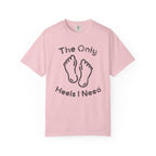 Heels Needed T-Shirt