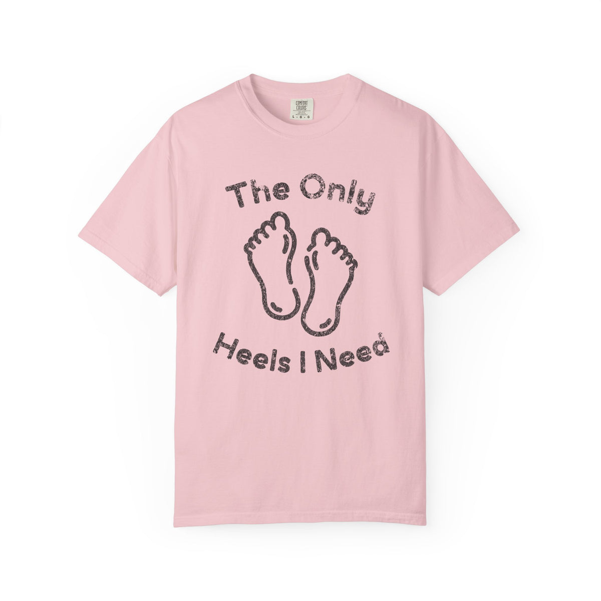 Heels Needed T-Shirt